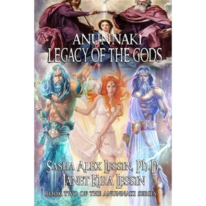 Anunnaki Legacy of the Gods - Paperback
