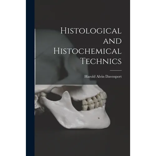 Histological and Histochemical Technics - Paperback