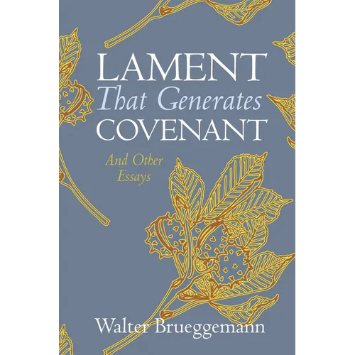 Lament That Generates Covenant - Paperback