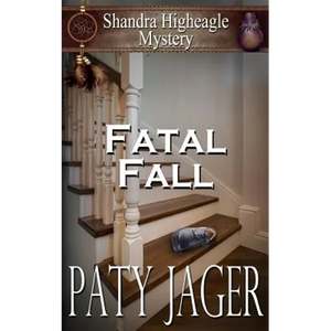 Fatal Fall: A Shandra Higheagle Mystery - Paperback
