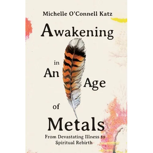 Awakening in An Age of Metals - Paperback