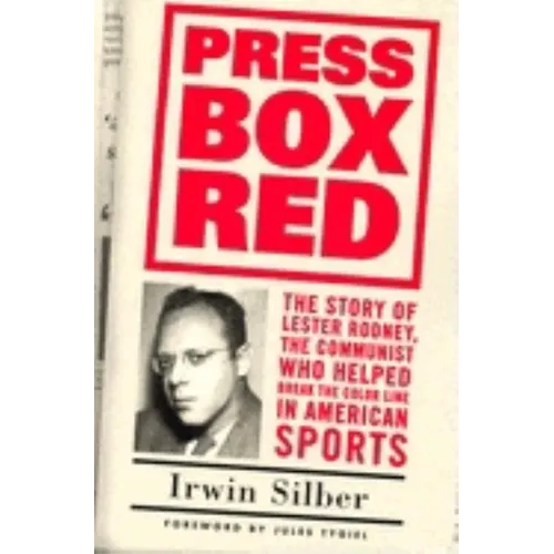 Press Box Red: The Story Of Lester Rodney, - Paperback