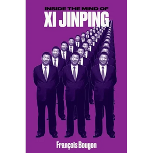 Inside the Mind of XI Jinping - Paperback