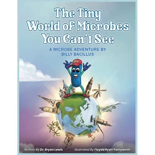 The Tiny World of Microbes You Can't See - Paperback
