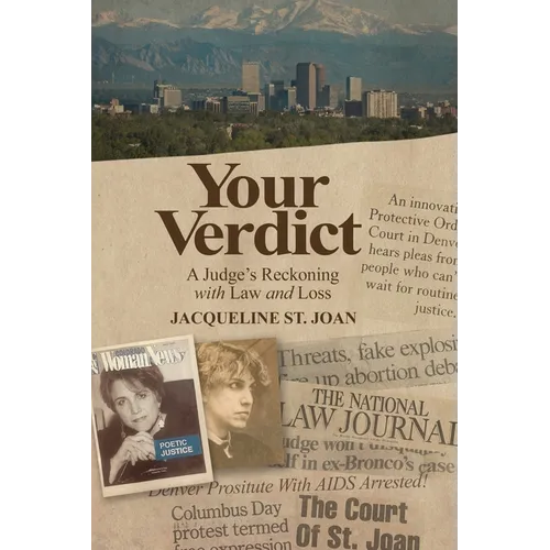 Your Verdict: A Judge's Reckoning With Law and Loss - Paperback