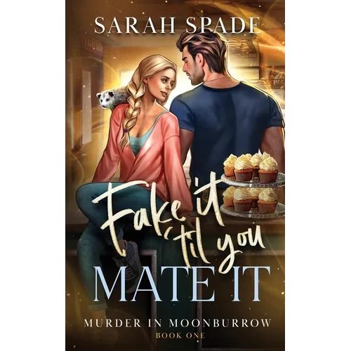 Fake It 'Til You Mate It - Paperback