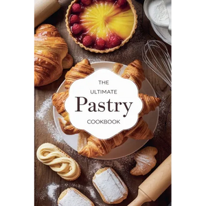 The Ultimate Pastry Cookbook - Paperback