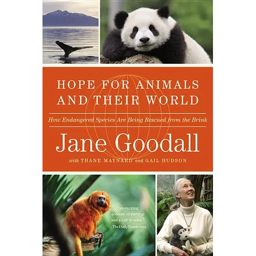 Hope for Animals and Their World: How Endangered Species Are Being Rescued from the Brink - Paperback
