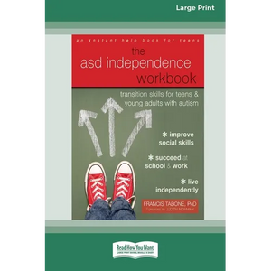 ASD Independence Workbook: Transition Skills for Teens and Young Adults with Autism (16pt Large Print Edition) - Paperback
