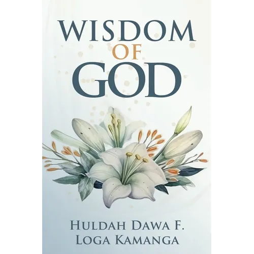 The Wisdom of God - Paperback