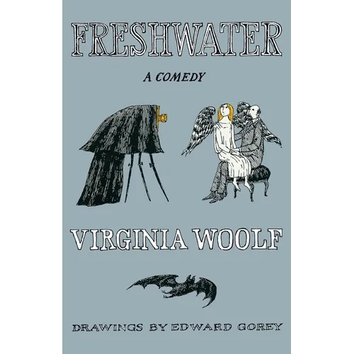 Freshwater, a Comedy: The Virginia Woolf Library Authorized Edition - Paperback