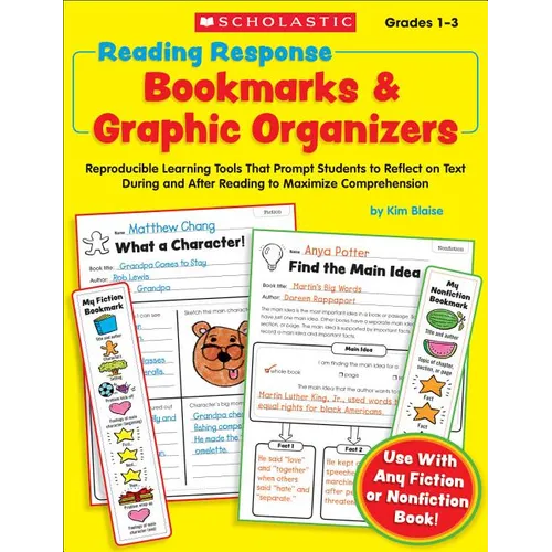Reading Response Bookmarks & Graphic Organizers: Reproducible Learning Tools That Prompt Students to Reflect on Text During and After Reading to Maxim - Paperback