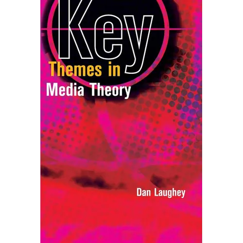 Key Themes in Media Theory - Paperback