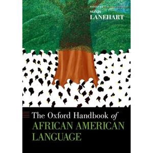 The Oxford Handbook of African American Language - Paperback