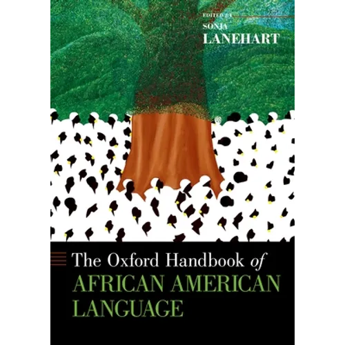 The Oxford Handbook of African American Language - Paperback