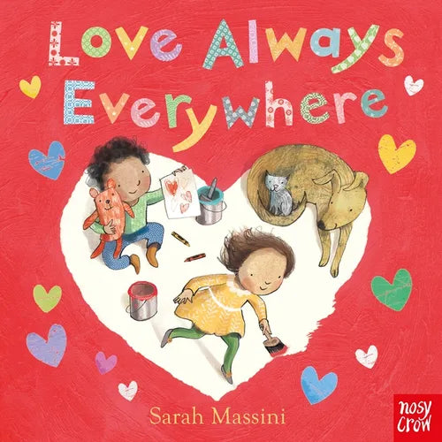 Love Always Everywhere - Board Book