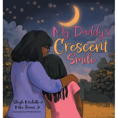 My Daddy's Crescent Smile - Hardcover