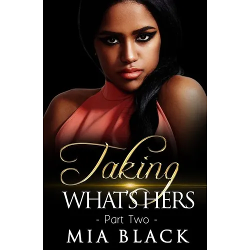 Taking What's Hers 2 - Paperback