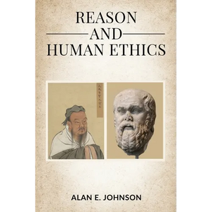 Reason and Human Ethics - Paperback
