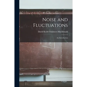 Noise and Fluctuations: an Introduction - Paperback