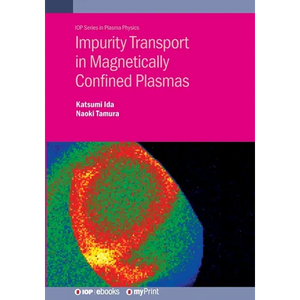 Impurity Transport in Magnetically Confined Plasmas - Paperback