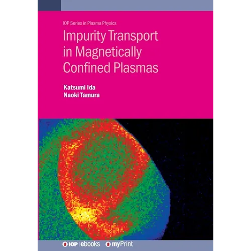 Impurity Transport in Magnetically Confined Plasmas - Paperback