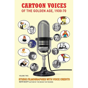 Cartoon Voices of the Golden Age, Vol. 2 - Paperback