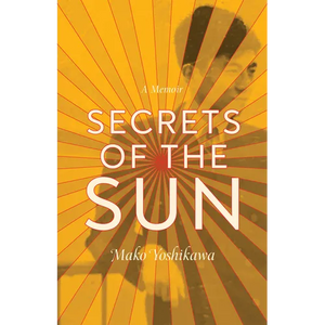 Secrets of the Sun: A Memoir - Paperback