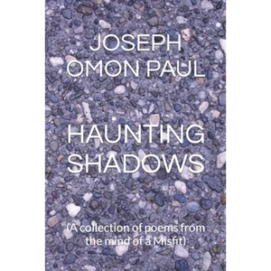 Haunting Shadows: (A collection of poems from the mind of a Misfit) - Paperback