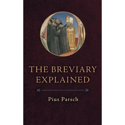 The Breviary Explained - Hardcover
