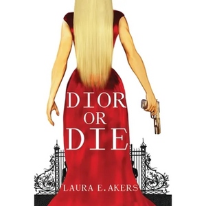 Dior or Die: A Davia Glenn Novel - Paperback