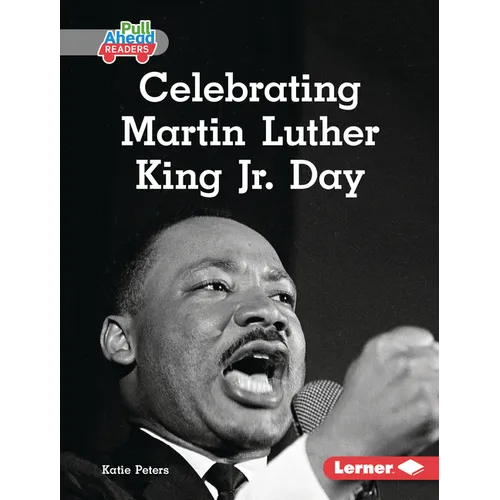 Celebrating Martin Luther King Jr. Day - Library Binding