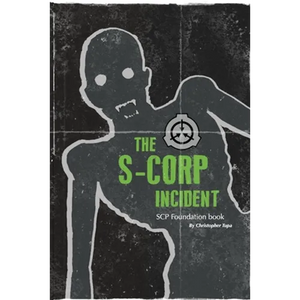 The S-CORP Incident: a SCP Foundation Book - Paperback