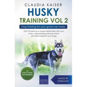 Husky Training Vol 2 - Dog Training for Your Grown-up Husky - Paperback