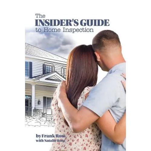 The Insider's Guide to Home Inspection - Paperback