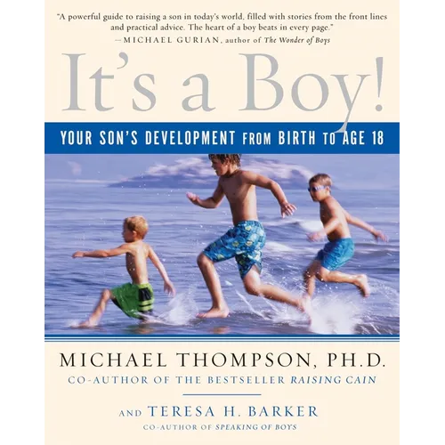 It's a Boy!: Your Son's Development from Birth to Age 18 - Paperback