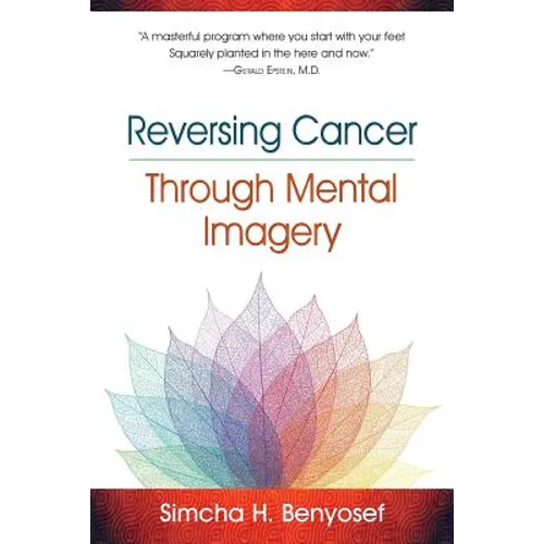 Reversing Cancer through Mental Imagery - Paperback