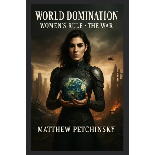 World Domination: Women's Rule 2: The War - Paperback