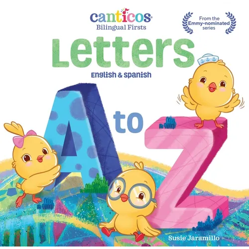Canticos Letters A to Z: Bilingual Firsts - Board Book