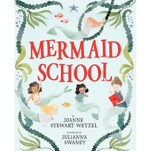 Mermaid School - Hardcover