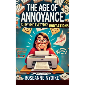The Age of Annoyance: Surviving Everyday Irritations - Paperback