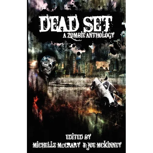 Dead Set: A Zombie Anthology - Paperback