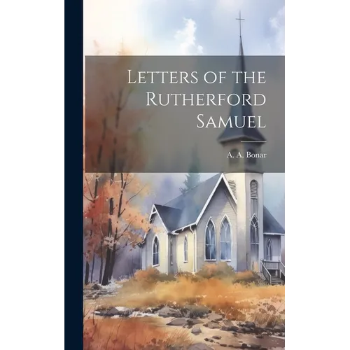 Letters of the Rutherford Samuel - Hardcover