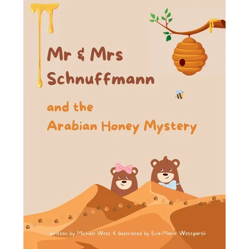 Mr & Mrs Schnuffmann and the Arabian Honey Mystery: A Sweet and Playful Read-Aloud Adventure - Paperback