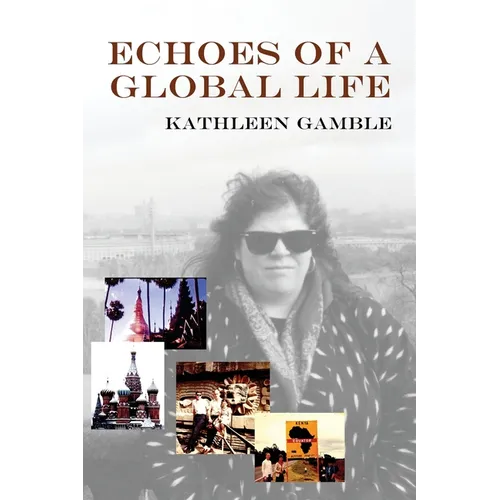 Echoes of A Global Life - Paperback