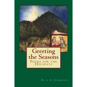 Greeting the Seasons: Poems for the Holidays - Paperback