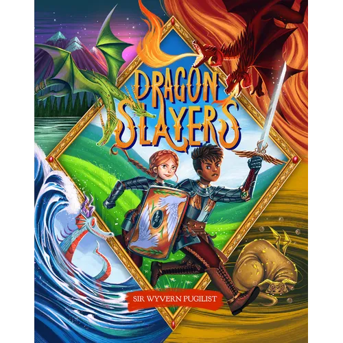 Dragon Slayers: The Essential Training Guide for Young Dragon Fighters - Paperback