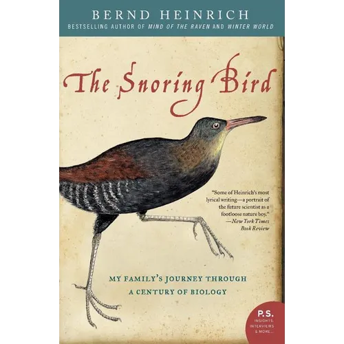 The Snoring Bird: My Family's Journey Through a Century of Biology - Paperback