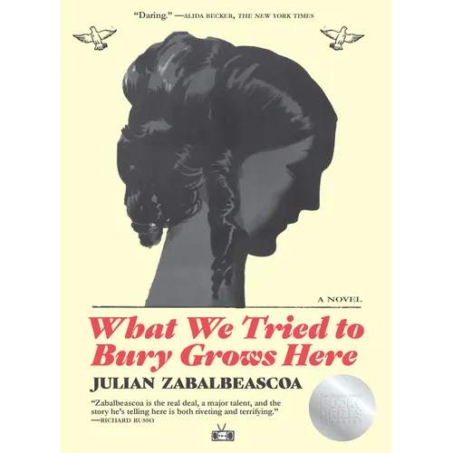 What We Tried to Bury Grows Here - Paperback