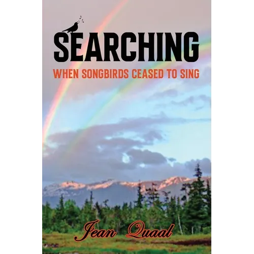 Searching: When Songbirds Ceased to Sing - Paperback